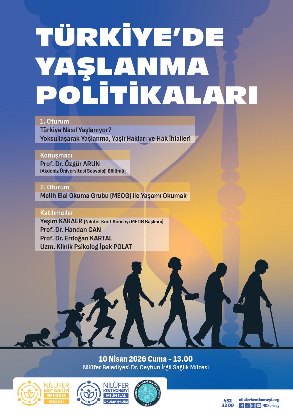 1. OTURUM: Türkiye Nasıl Yaşlanıyor? Yoksullaşarak Yaşlanma, Yaşlı Hakları ve Hak İhlalleri / 2. OTURUM: Melih ELAL Okuma Grubu ile Yaşamı Okumak   