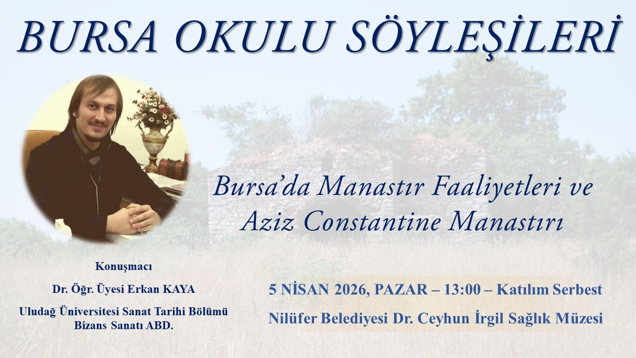 Bursa Okulu Söyleşileri