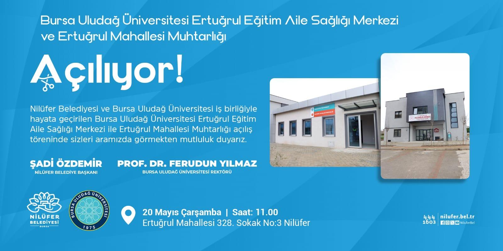Bursa Uludağ Üniversitesi Ertuğrul Eğitim Aile Sağlığı Merkezi Açılışı