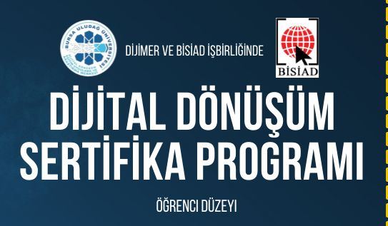 DİJİMER ve BİSİAD İşbirliğinde Dijital Dönüşüm Sertifika Programı