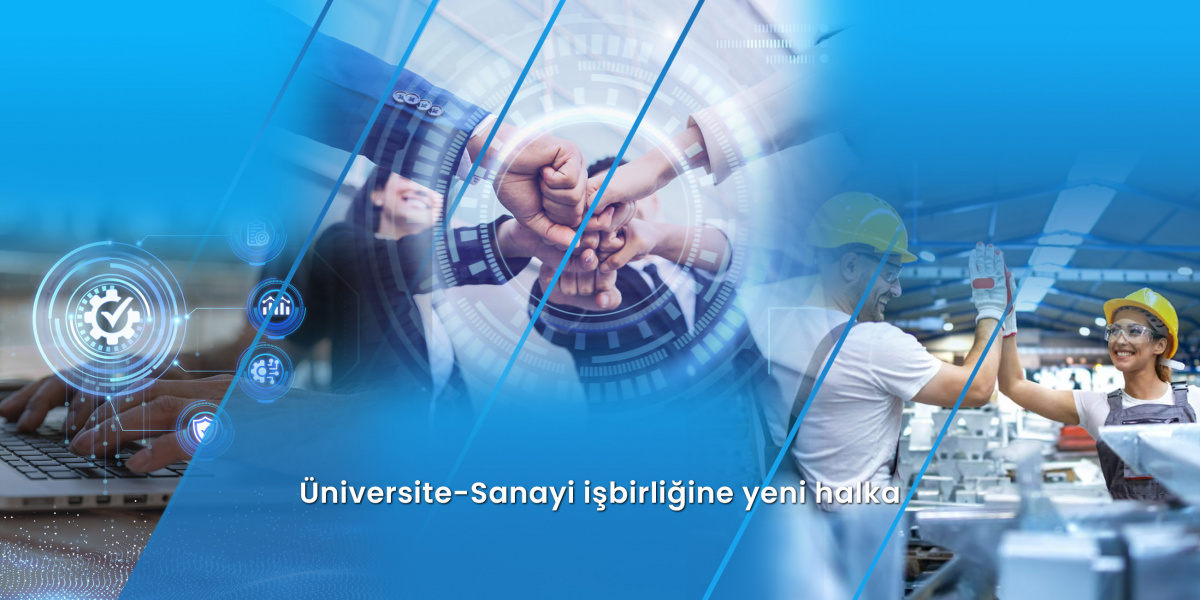 Üniversite-Sanayi işbirliğine yeni halka