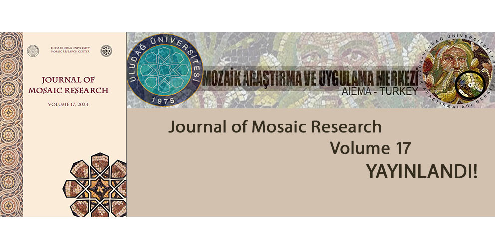 Journal of Mosaic Research - 17. Sayı Yayınlandı!