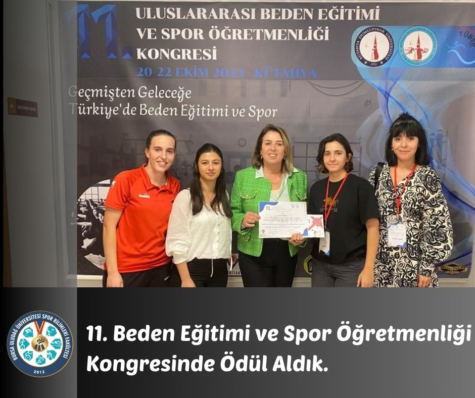 11. Uluslararası Beden Eğitimi ve Spor Öğretmenliği Kongresi'nde Ödül Aldık