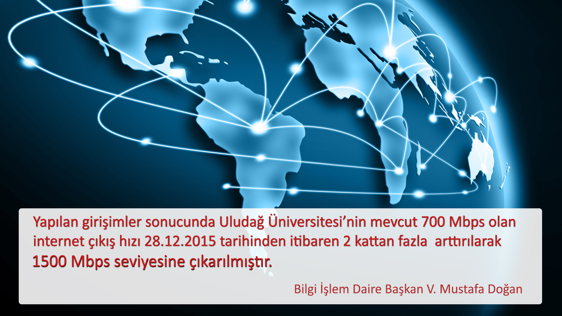  Uludağ Üniversitesi İnternet Altyapısında Yapılan İyileştirme 