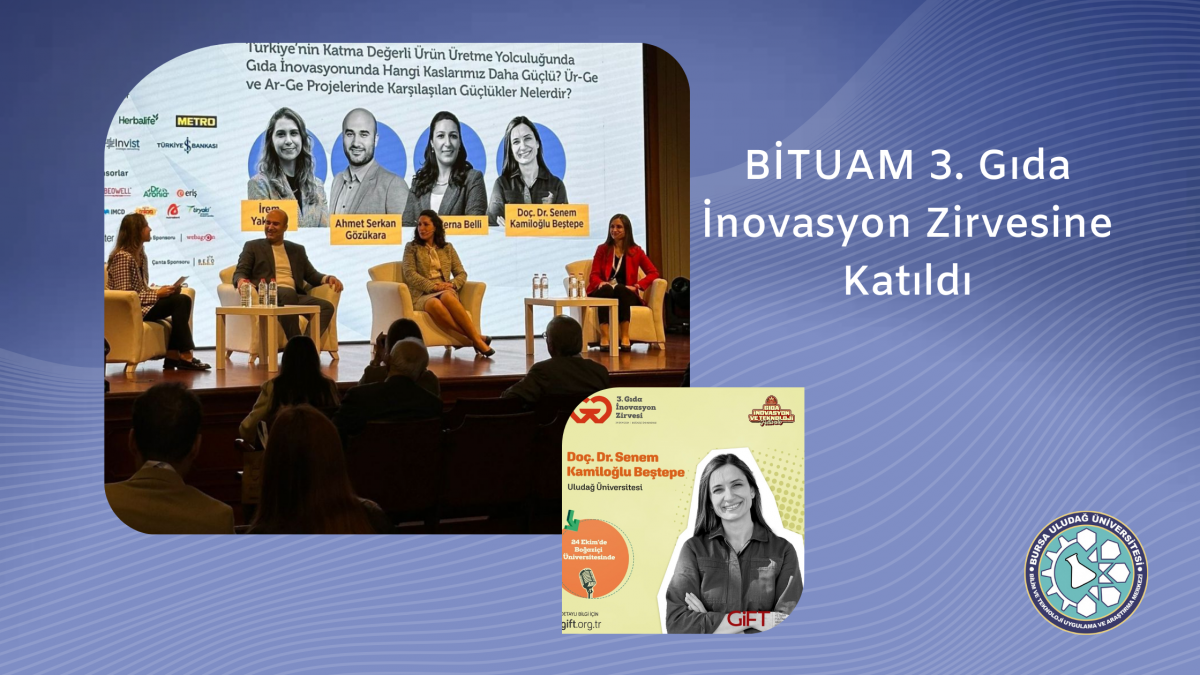 BİTUAM 3. Gıda İnovasyon Zirvesine Katıldı