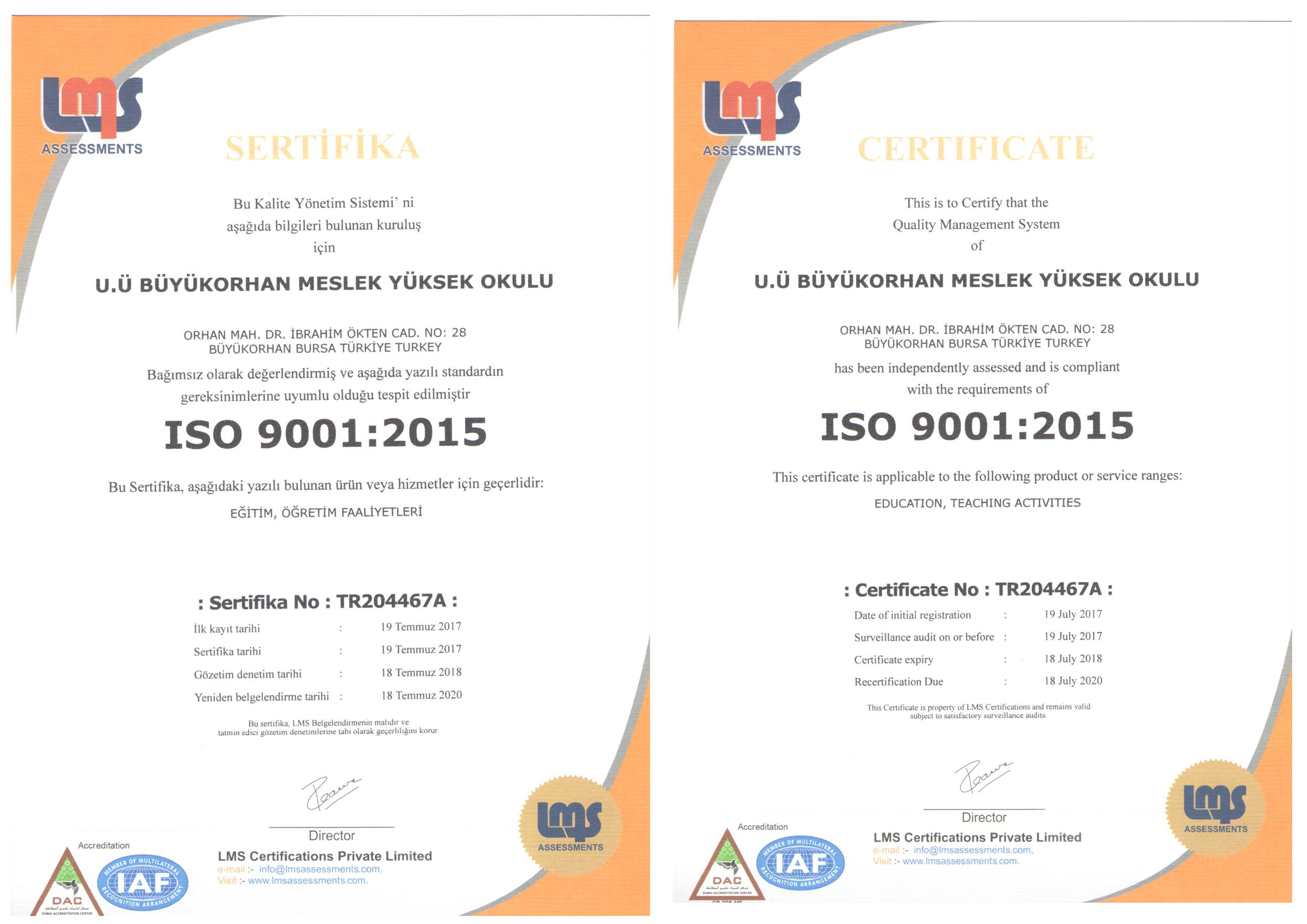  Büyükorhan Meslek Yüksekokulu ISO 9001: 2015 Kalite Yönetim Sistemi belgesi aldı. 
