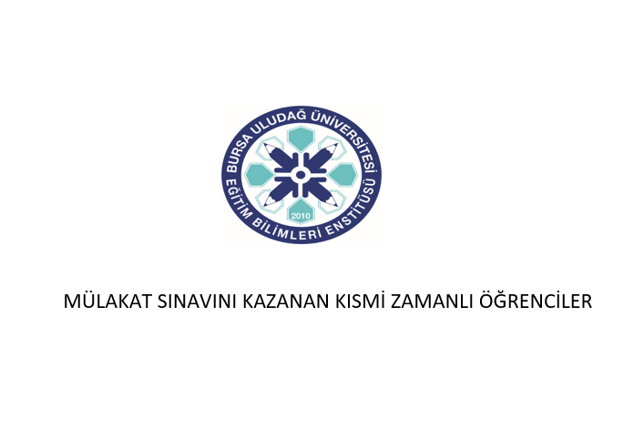     MÜLAKAT SINAVINI KAZANAN KISMİ ZAMANLI ÖĞRENCİLER