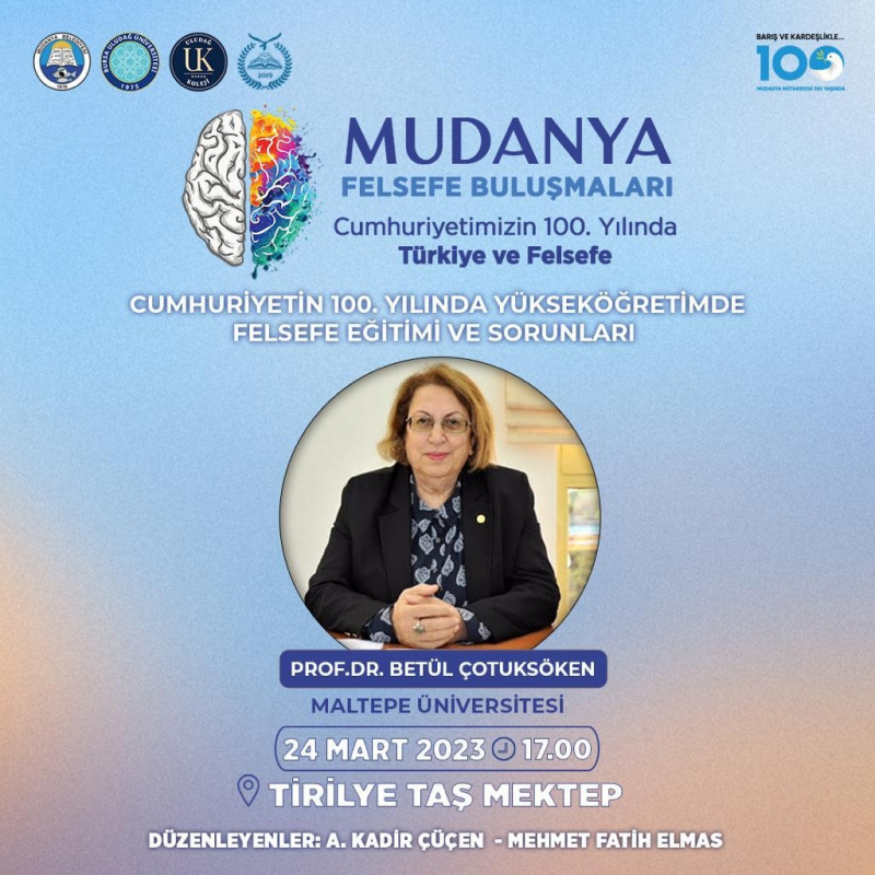  MUDANYA BULUŞMALARI: Cumhuriyetimizin 100. Yılında Türkiye ve Felsefe 