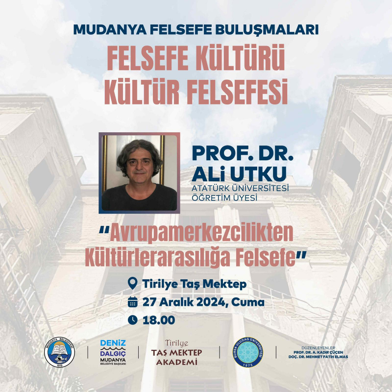 Mudanya Felsefe Buluşmaları - Felsefe Kültürü, Kültür Felsefesi