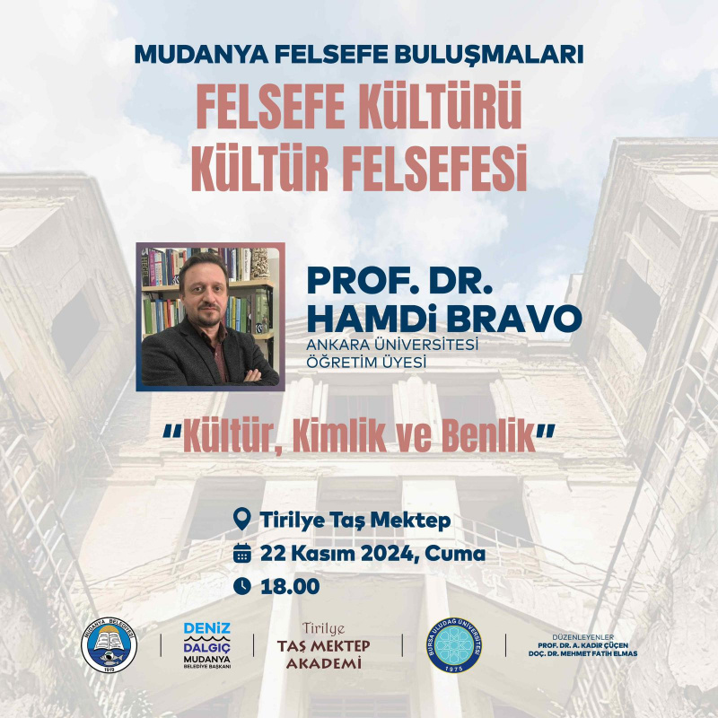 Mudanya Felsefe Buluşmaları - Prof. Dr. Hamdi BRAVO 