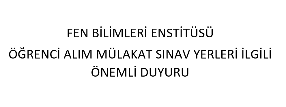 2024-2025 Eğitim-Öğretim Bahar Yarıyılı Mülakat Tarihleri ve Mülakat Yerleri