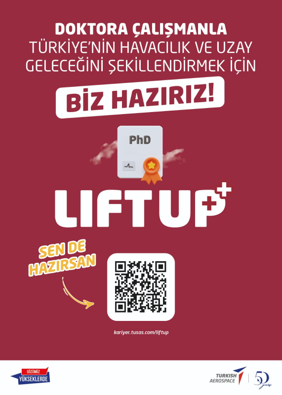 TUSAŞ LIFT UP++ Sanayi Odaklı Doktora Araştırmaları Programı