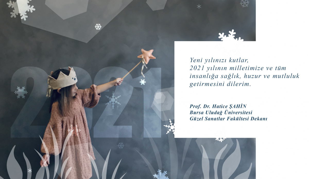  Dekanımız Sn. Prof. Dr. Hatice ŞAHİN'İN Yeni Yıl Tebriği 