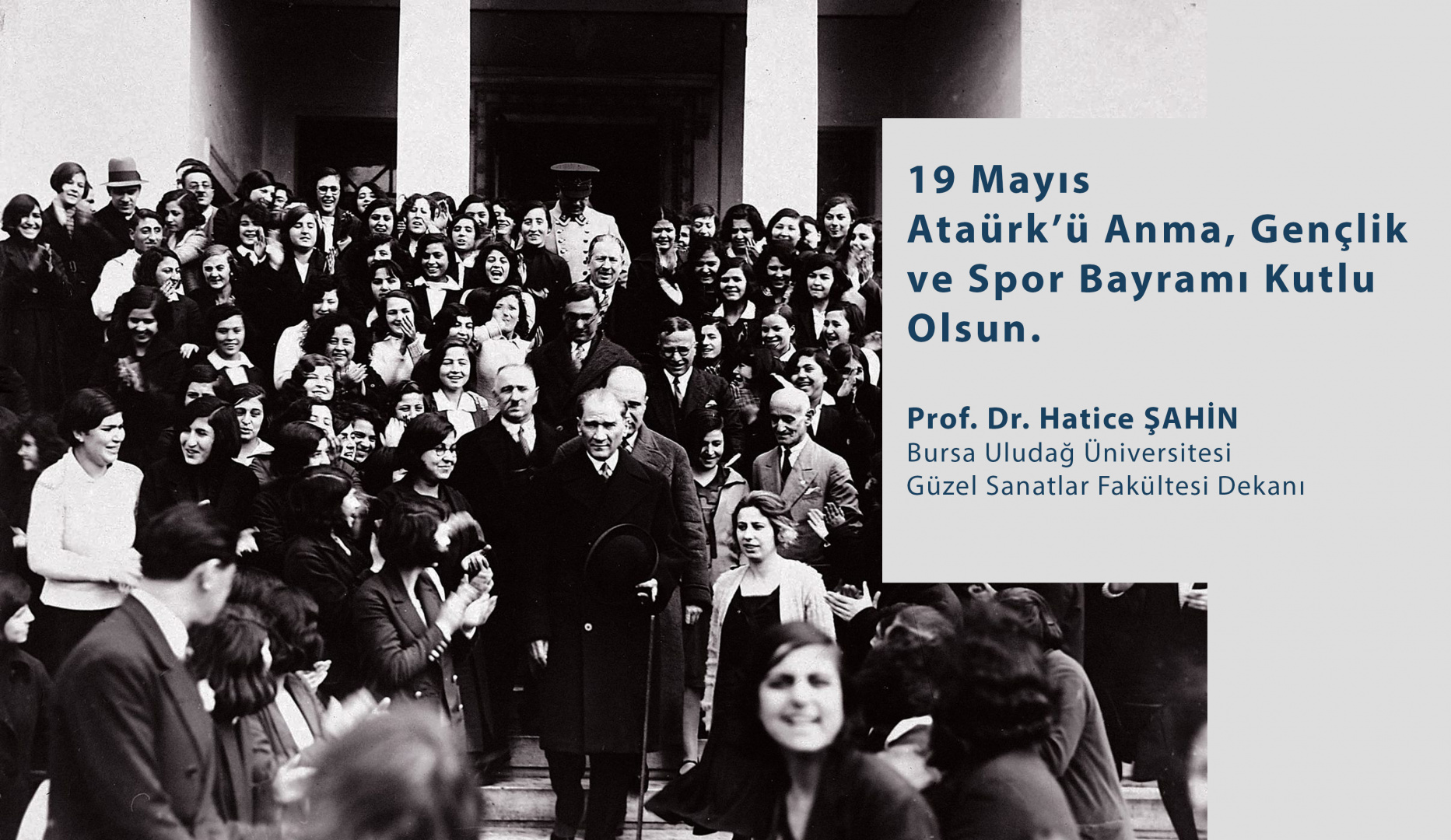  Sn. Dekanımız Prof. Dr. Hatice ŞAHİN'İN  19 Mayıs Atatürk'ü Anma, Gençlik ve Spor Bayramı Mesajı  