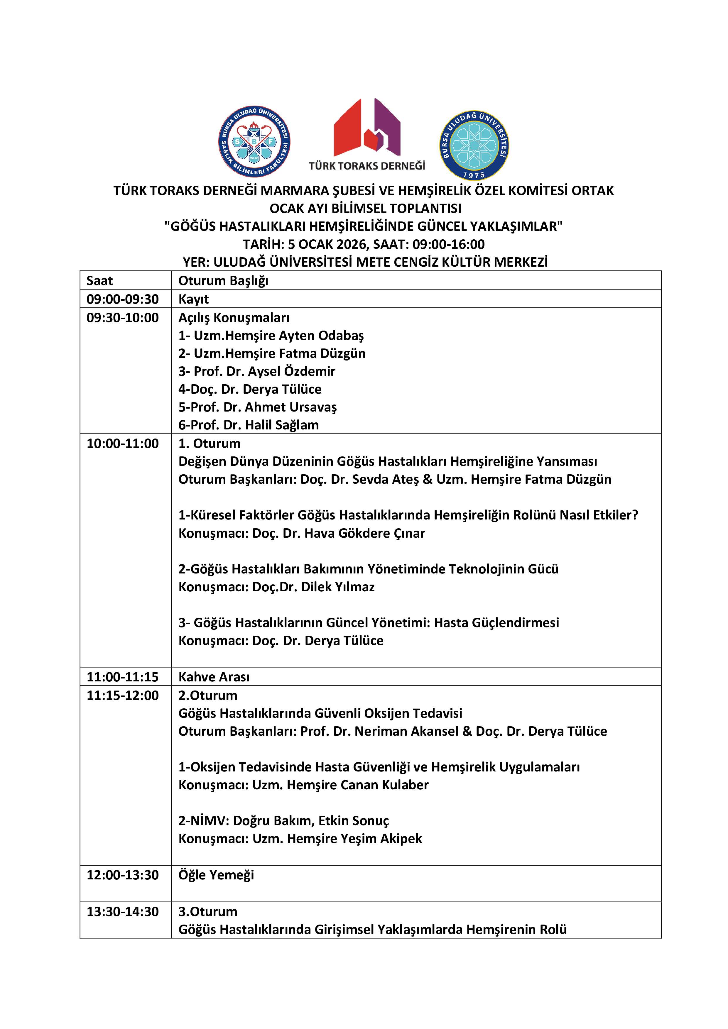 "GÖĞÜS HASTALIKLARI HEMŞİRELİĞİNDE GÜNCEL YAKLAŞIMLAR" TARİH: 5 OCAK 2026, SAAT: 09:00-16:00