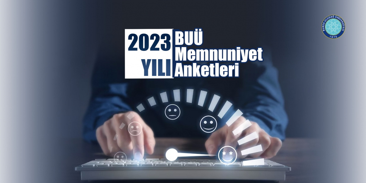 2023 Yılı BUÜ Memnuniyet Anketleri 