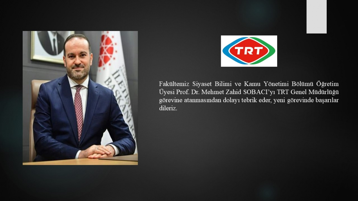  Prof. Dr. Zahid Sobacı, TRT Genel Müdürü oldu 