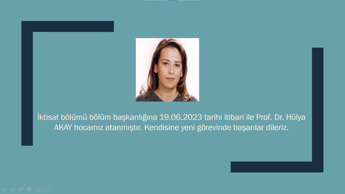 İktisat Bölümü Bölüm Başkanlığına Prof. Dr. Hülya AKAY Hocamız Atandı