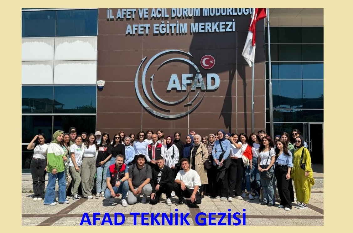  Sağlık Hizmetleri MYO İlk ve Acil Yardım Programı Öğrencilerinin AFAD Teknik Gezisi 