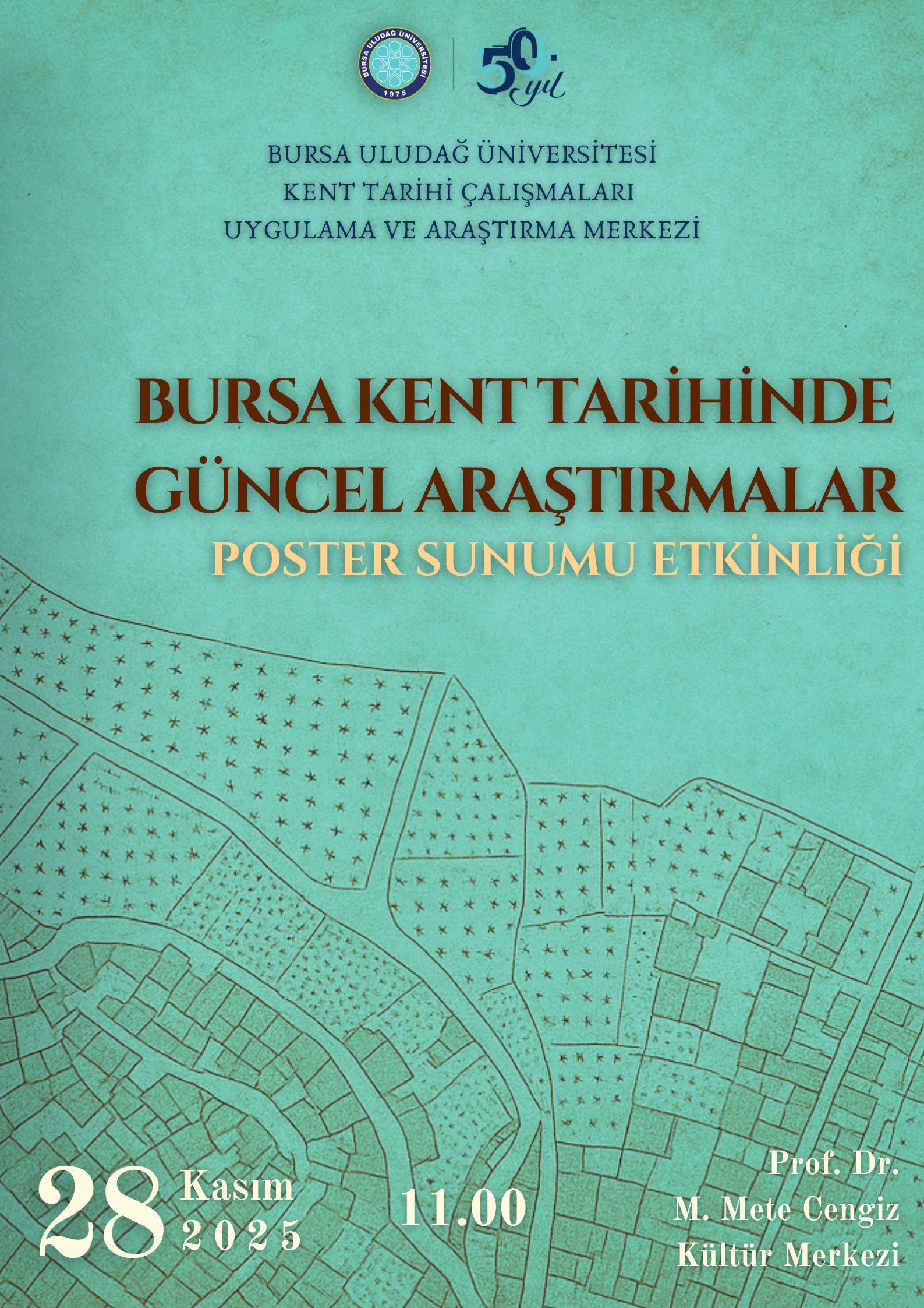 Bursa Kent Tarihinde Güncel Araştırmalar Poster Sunumu Etkinliği