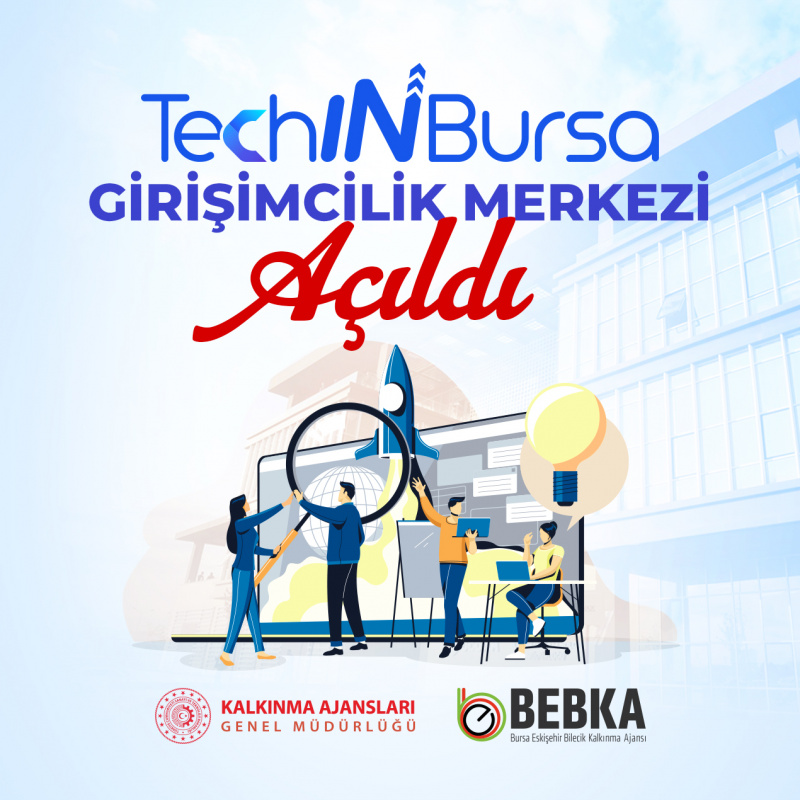 BEBKA TechIN Bursa Girişimcilik Merkezi