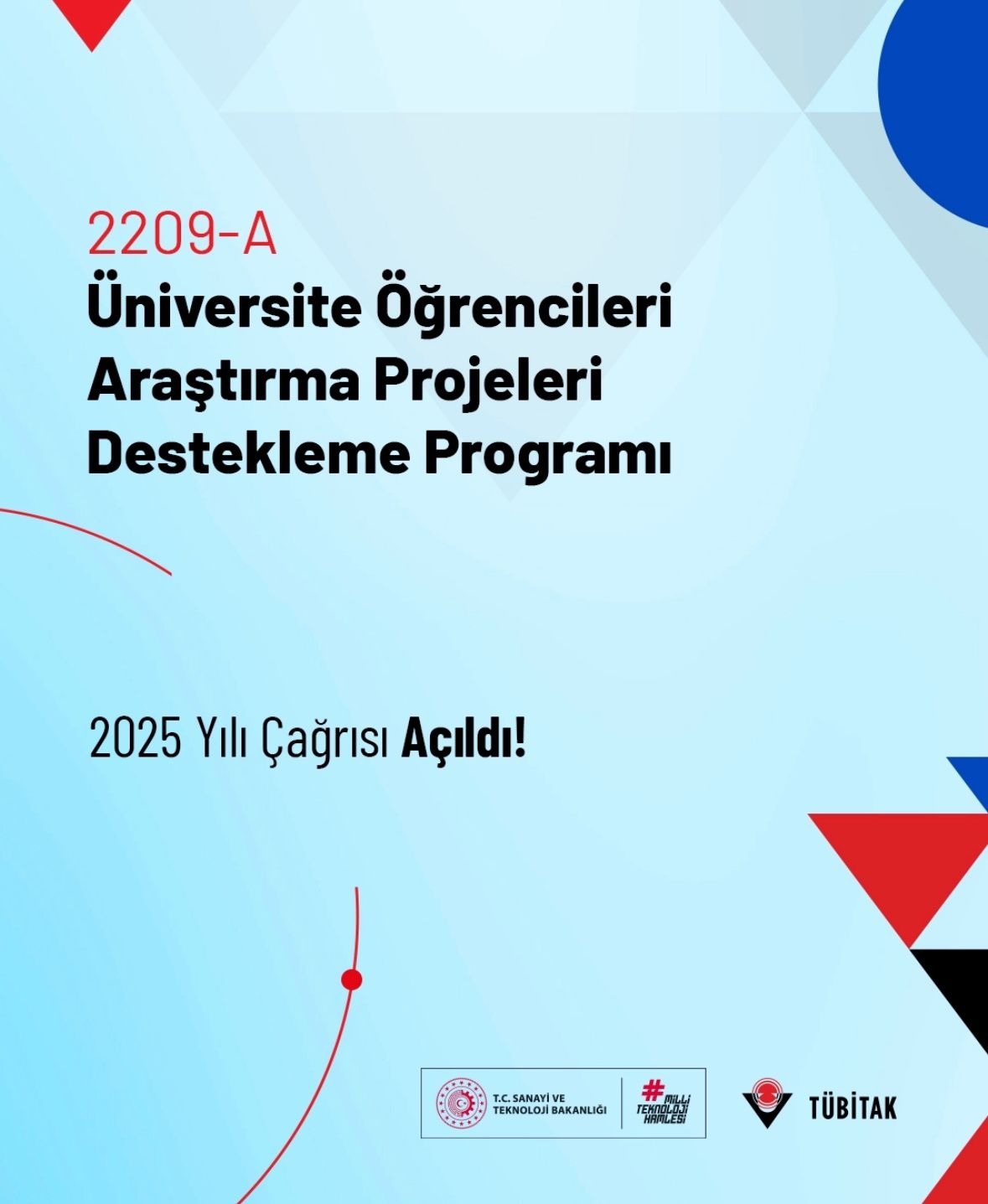 2209-B - Üniversite Öğrencileri Sanayiye Yönelik Araştırma Projeleri Desteği Programı 2025 Yılı Çağrısı Açıldı.