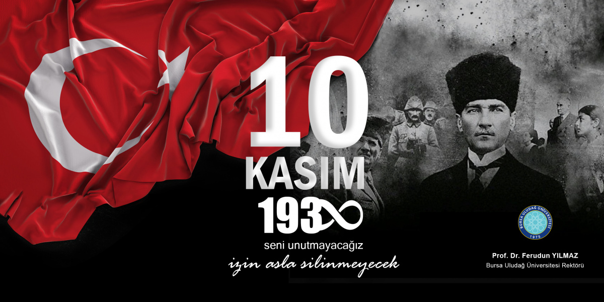 Ulu Önderimiz Gazi Mustafa Kemal Atatürk'ü saygıyla, minnetle ve özlemle anıyoruz...