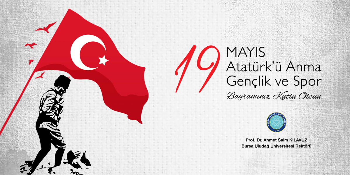 19 Mayıs Atatürk'ü Anma, Gençlik ve Spor Bayramımız Kutlu Olsun...