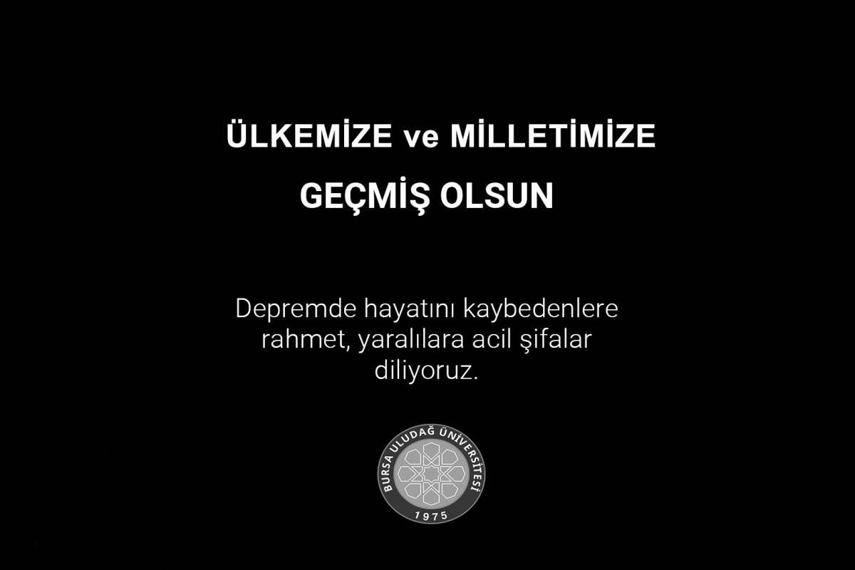  Bursa Uludağ Üniversitesi’nden başsağlığı mesajı 