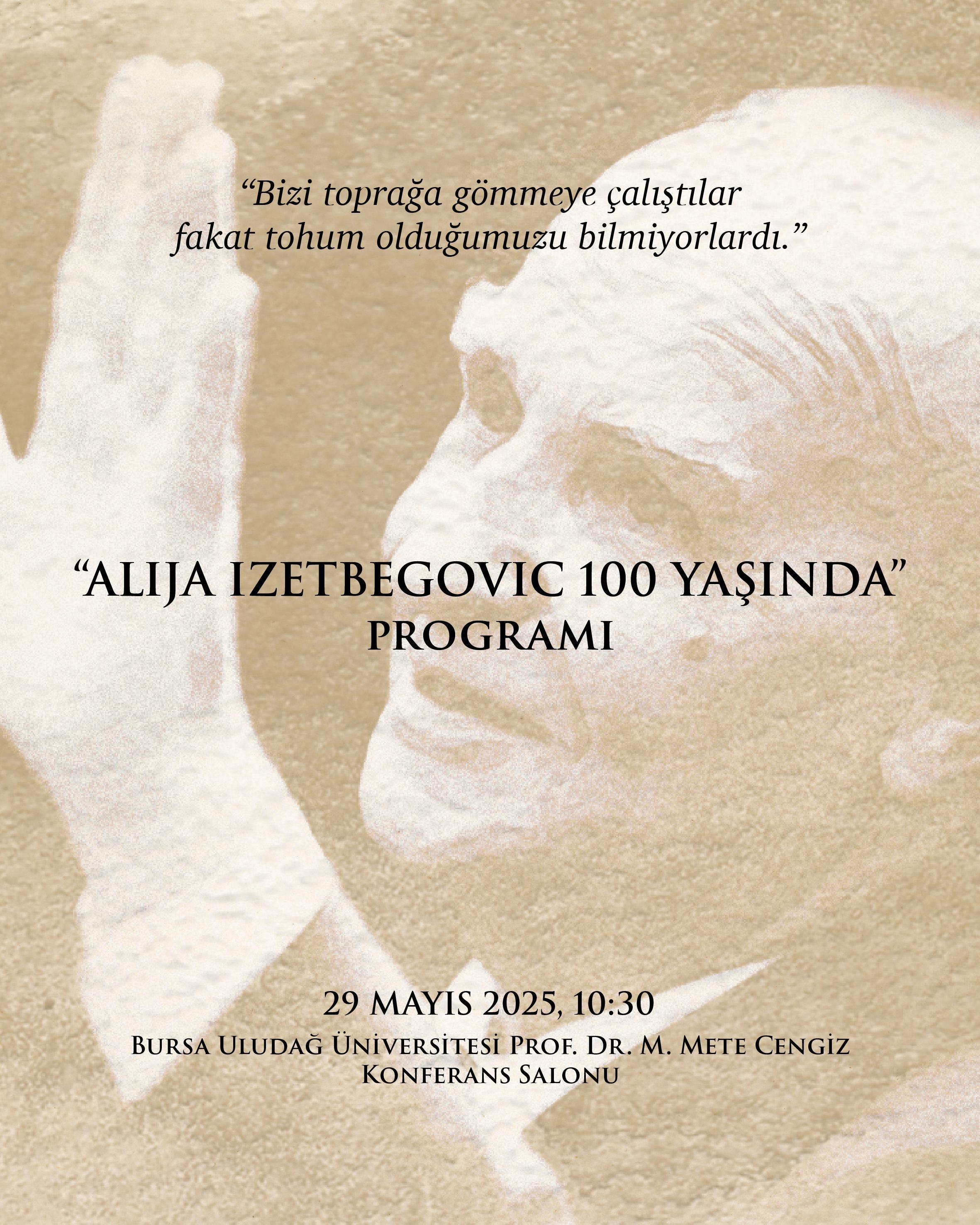 ALIJA IZETBEGOVIC 100 YAŞINDA PROGRAMI