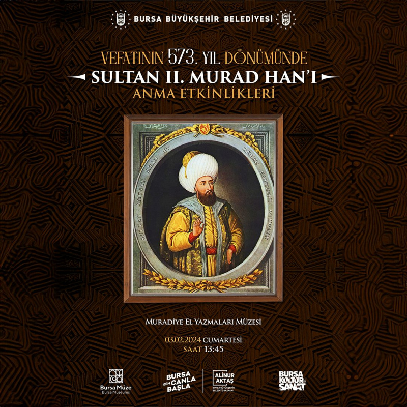 Vefatının 573. Yıl Dönümünde Sultan II. Murad Han'ı Anma Etkinliği