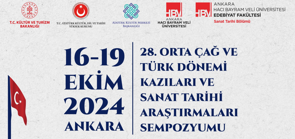 28. Orta Çağ ve Türk Dönemi Kazıları ve Sanat Tarihi Araştırmaları Sempozyumu