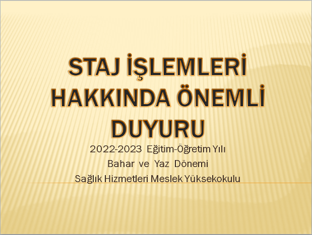  Bahar Dönemi ve Yaz Dönemi Staj İşlemleri Takvimi Yayınlandı 