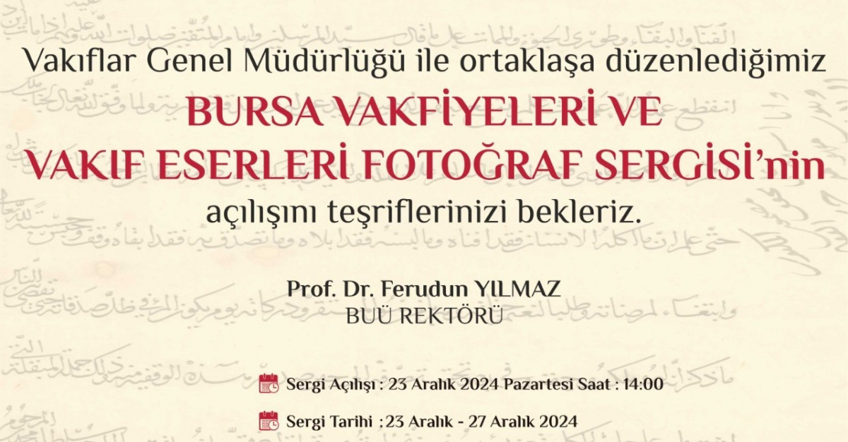 Bursa Vakfiyeleri ve Vakıf Eserleri Fotoğraf Sergisi