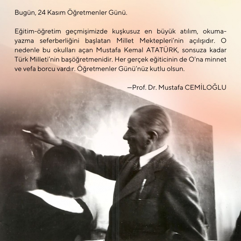 BÖLÜMÜMÜZÜN KURUCUSU PROF. DR. MUSTAFA CEMİLOĞLU'NUN ÖĞRETMENLER GÜNÜ MESAJI