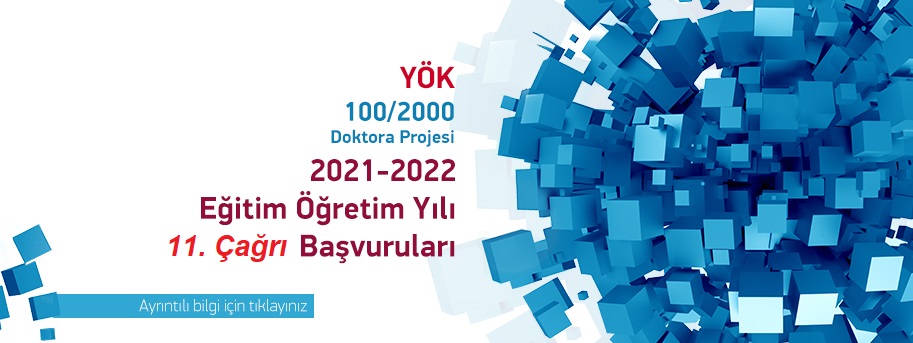 100/2000 YÖK Doktora Bursu 2021-2022 Eğitim Öğretim Yılı Bahar Dönemi (11. Çağrı) Başvuruları